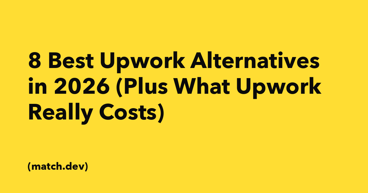 The 8 Best Upwork Alternatives in 2026 — and What Upwork Really Costs
