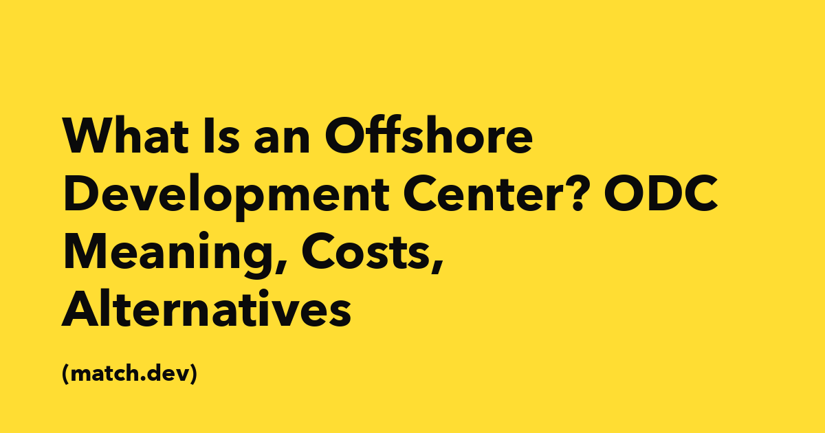 What Is an Offshore Development Center? Definition, Setup Reality, and When It's Overkill